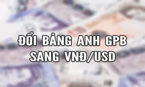 Tỷ giá bán ra Bảng Anh GBPso với tiền Việt VNĐ, USD: 1 Bảng Anh GBP= 30.359 VNĐ ; 1 Bảng Anh GBP= 1.3392 USD Tỷ giá bán ra Bảng Anh GBPso với tiền Việt VNĐ, USD: 1 Bảng Anh GBP= 30.359 VNĐ ; 1 Bảng Anh GBP= 1.3392 USD