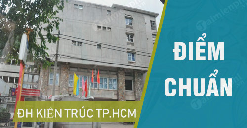 diem chuan dai hoc kien truc tphcm