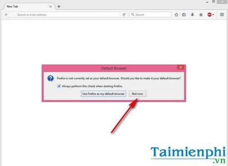 Cách tắt thông báo đặt trình duyệt mặc định khi mở Firefox