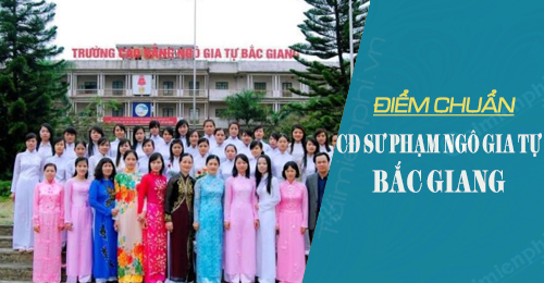diem chuan cao dang su pham ngo gia tu bac giang