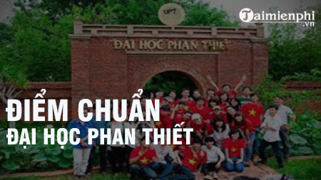 diem chuan dai hoc phan thiet