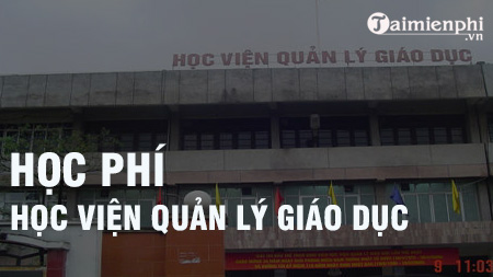 hoc phi hoc vien quan ly giao duc