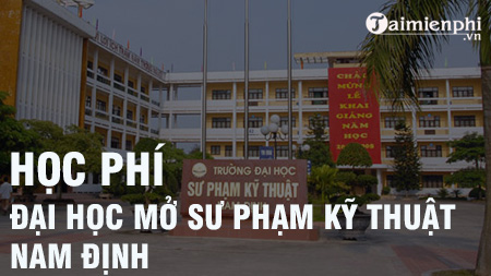 hoc phi truong dai hoc su pham ky thuat nam dinh