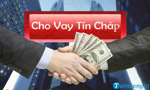 vay tin chap la gi 2